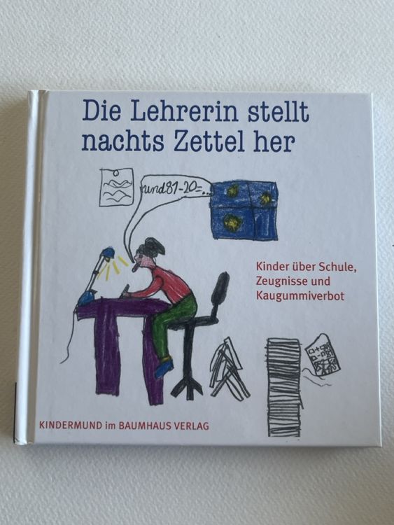 Kinderbuch: Die Lehrerin stellt nachts Zettel her. (Gebraucht) in Forch ...