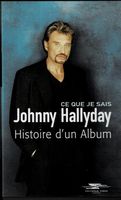 Vidéo Johnny Hallyday - Ce que je sais