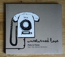 Pete & Pelos Feat. The Zahner Brothers –Unreturned Love -D10