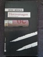 Irene Mürner - Herzversagen, Krimi Zürich