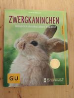 ° Zwergkaninchen - Glücklich durchs Leben hoppeln / GU 2014