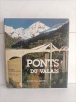 Ponts du Valais / Georges de Kalbermatten - Jean-Marc Biner