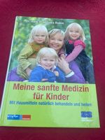 Meine sanfte Medizin für Kinder Dr. F. Rubin (mit Hausmittel