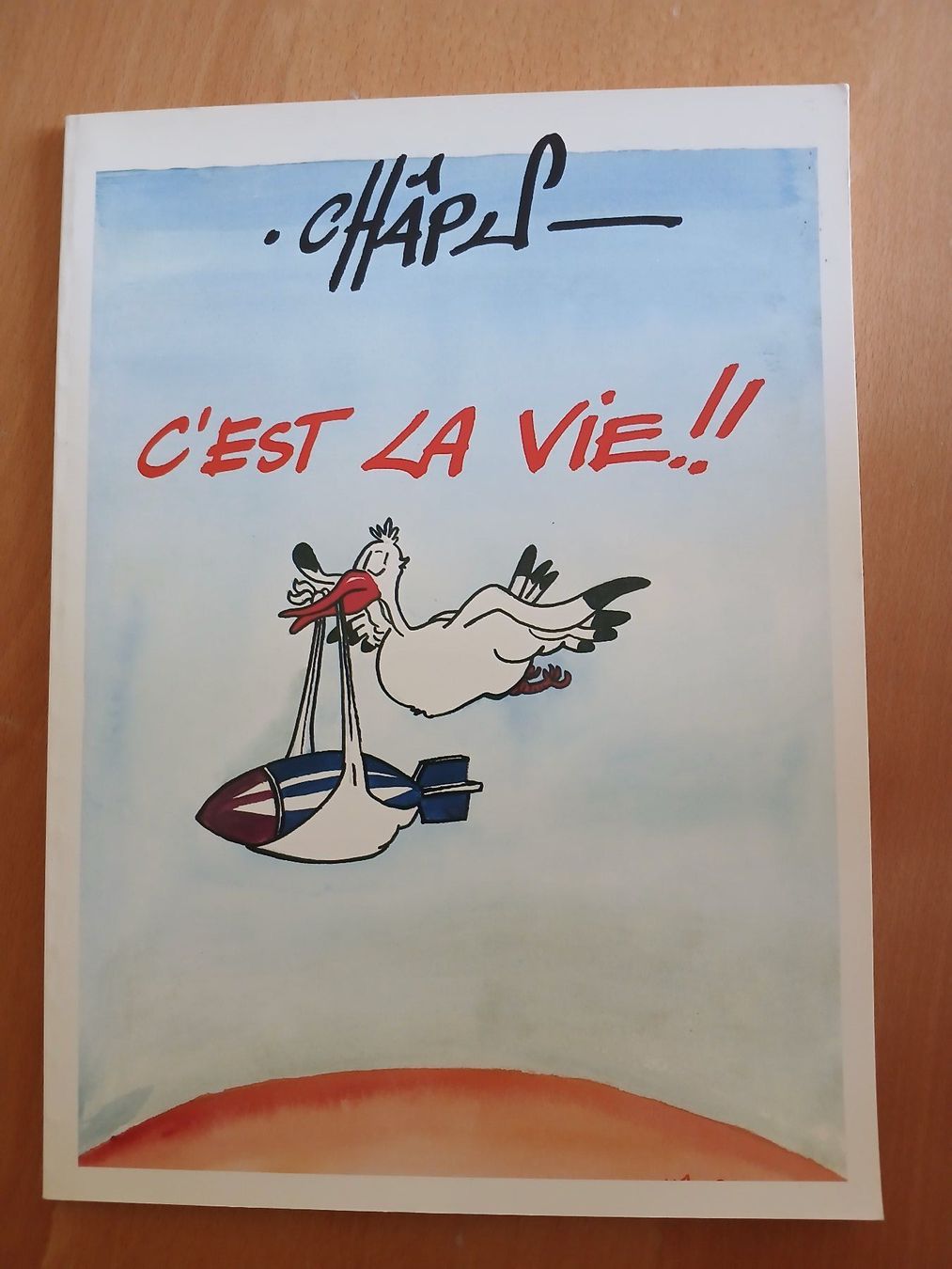 Fumetti: Châpu - C'EST LA VIE !!  (NEUVE) – Nuovo (secondo la descrizione) da Genève venduto da voyageur63
