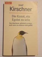 Taschenbuch - J. Kürschner / DIE KUNST, EIN EGOIST ZU SEIN