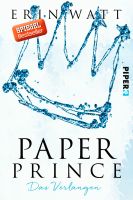 Watt Erin - Paper Prince - Das Verlangen / Roman