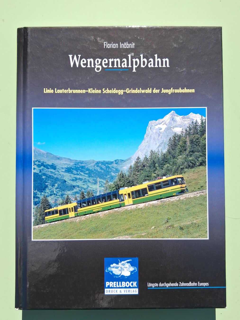 Libri: Wengernalpbahn, Florian Inäbnit, Prellbock Verlag – Nuovo (secondo la descrizione) da Cheyres venduto da Thiele
