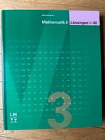 LMVZ Mathematik 3 Lösungen I - III