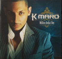 CD album K-Maro Million Dollar Boy -CD Original QUE LE CD!!!