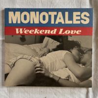 Monotales: Weekend Love