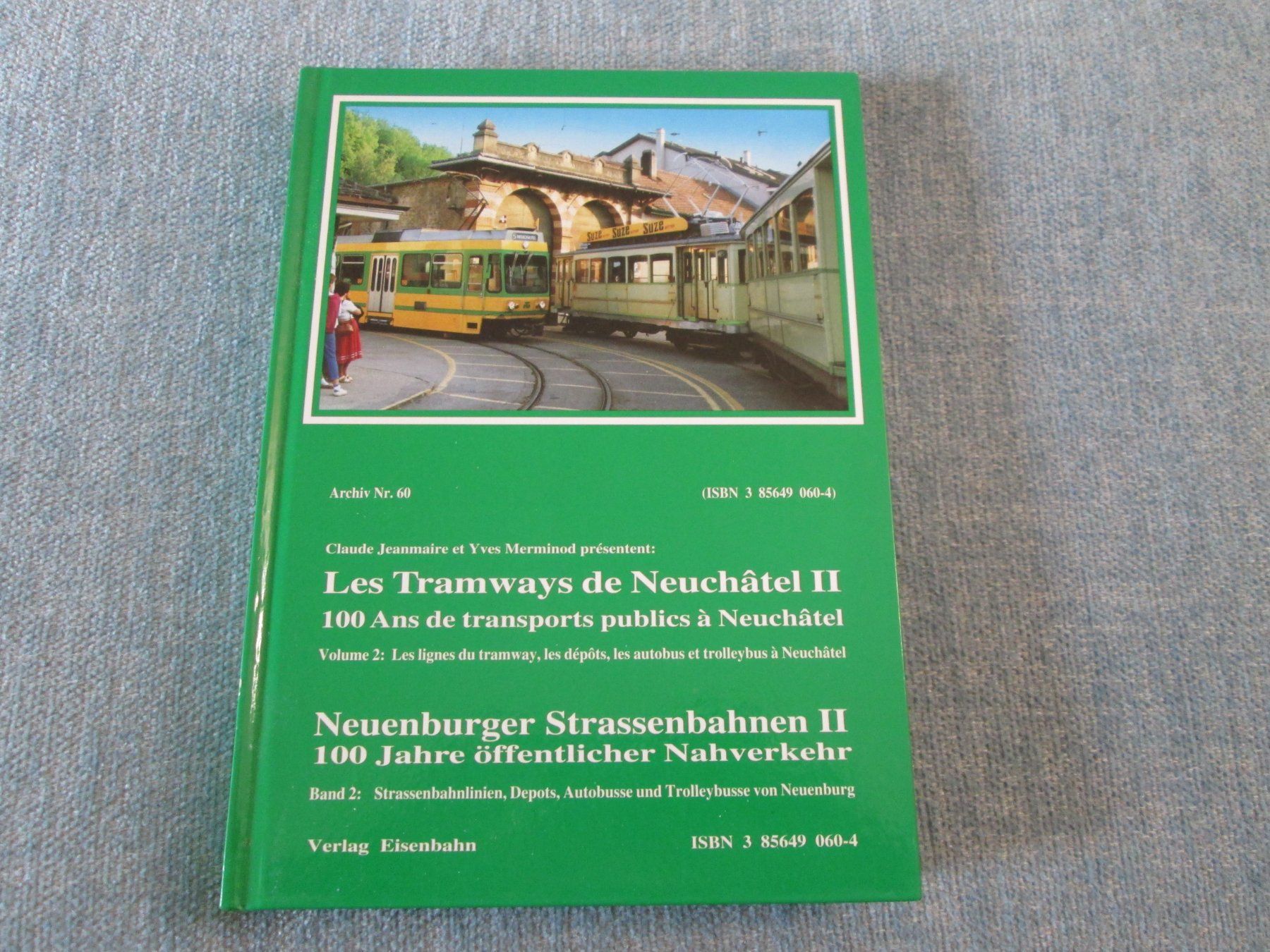 Livres: Les Tramways de Neuchâtel II – D'occasion à Neuchâtel par Dualseele