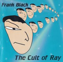 Frank Black - The Cult of Ray (2 CDs) (Pixies)