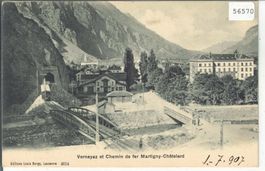 Varnayaz et Chemin de fer Martigny-Chatelard