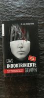Das Indoktrinierte Gehirn Dr Michael Nehls