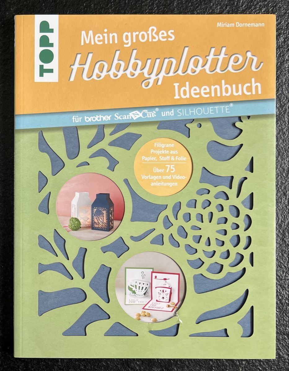 Bücher: Mein grosses Hobbyplotter Ideenbuch, Brother, Silhouette – Neu (gemäss Beschreibung) aus Rüti ZH von balance69