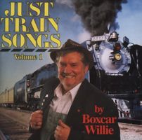 Boxcar Willie – Just Train Songs Vol.1 25 songs early 1980s