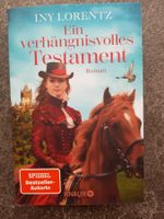 Ein verhängnisvolles Testament/ Iny Lorentz / Roman