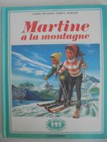 " Martine à la montagne " Casterman 1980, excellent état
