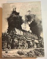 Buch - Lokomotivbau und Dampftechnik - Wolfgang Stoffels