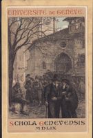 Université Genève - Schola genevensis MDLIX - 1910