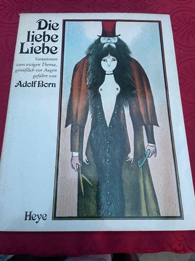 Libri: Die liebe Liebe Adolf Born - Heye – Usato da Bergdietikon venduto da book-4-you