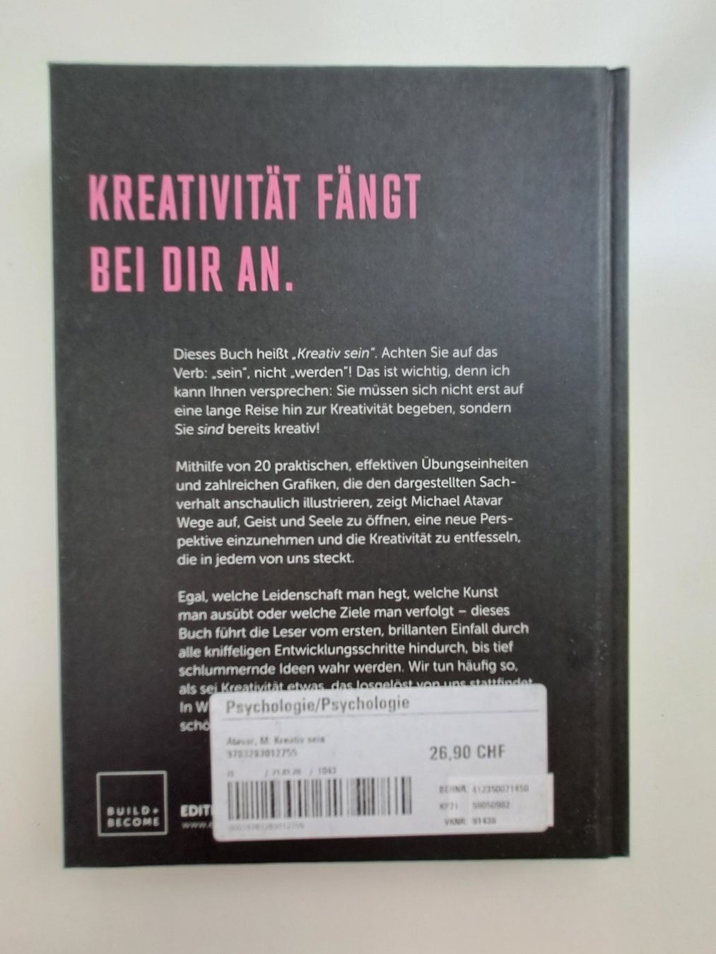 Libri: Buch 'Kreativ sein' von Michael Atavar – Nuovo (secondo la descrizione) da Volketswil venduto da ronbons 1
