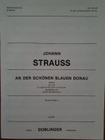 Johann Strauss - An der schoenen blauen Donau - Noten, neu