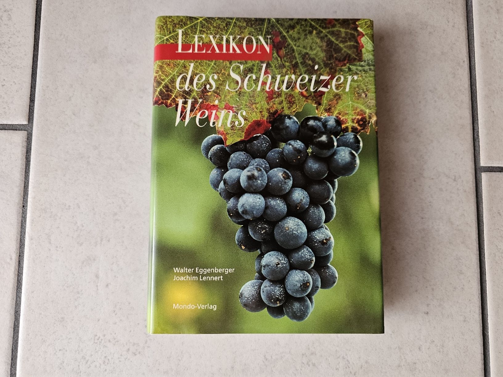 Bücher: Lexikon des Schweizer Weins  /  215 Seiten – Gebraucht aus Schneisingen von backstore24