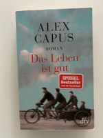 Alex Capus, Das Leben ist gut