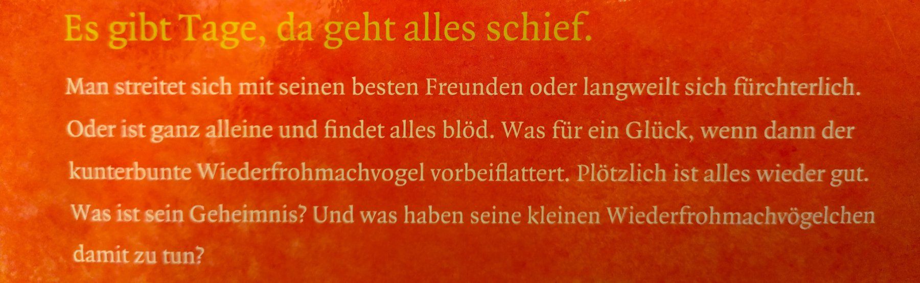 Bücher: Der Wiederfrohmachvogel / Bilderbuch 2017 ab Fr. 8.- – Gebraucht aus Bellach von JingleJerry 8