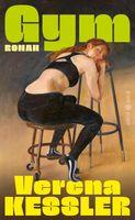 GYM -  Roman von Verena Kessler