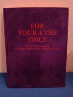 FOR YOUR EYES ONLY - Richard und Ulla Dreyfus-Best