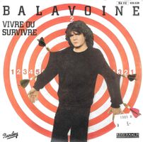 Daniel Balavoine - Vivre ou survivre