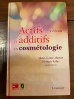Actifs et Additifs en Cosmétologie - Livre Scientifique