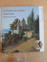 Le Château de Prangins: demeure historique, parfait état!