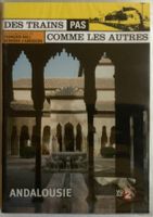 DES TRAINS PAS COMME LES AUTRES (ANDALOUSIE)