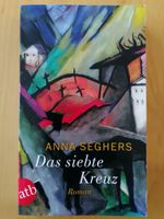 DAS SIEBTE KREUZ/ ANNA SEGHERS