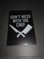 Metallschild Don't Mess With The Chef Neu