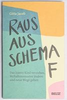 Raus aus Schema F - Gitta Jacob