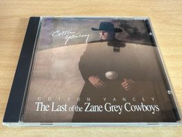 Cotton Yancey – The Last Of The Zane Grey Cowboys