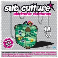 Sub Culture Electronic Clubtunes Vol. 1