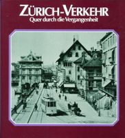 Zürich, Vehrkehr, historische Aufnamen