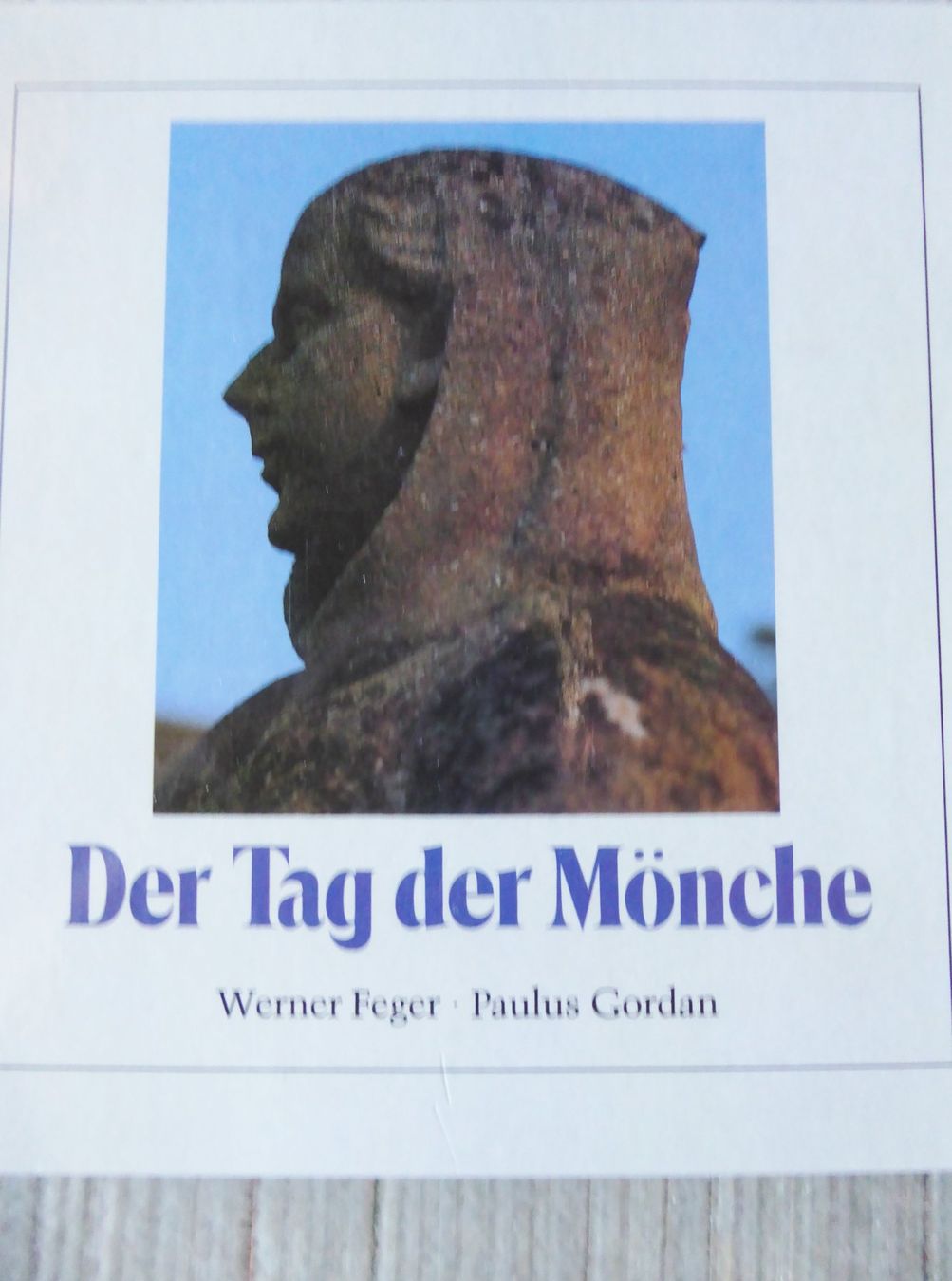 Libri: Buch: "Der Tag der Mönche" von Werner Feger und Paul Gordan – Usato da Sumiswald venduto da Paxsum