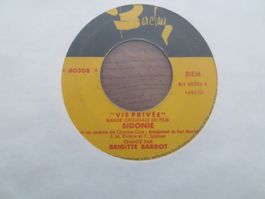 Brigitte Bardot - Sidonie Vinyl Single Rarität Sammlerstück