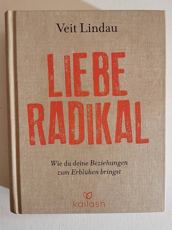 Bücher: Liebe radikal - Veith Lindau – Gebraucht aus bern von jeannie2006