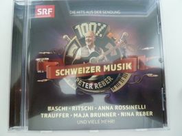100% Schweizer Musik - Peter Reber (Hits aus dem SRF)