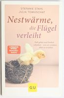Nestwärme, die Flügel verleiht - Stefanie Stahl & Julia T.