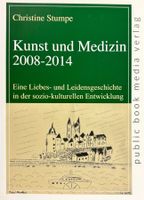 Stume Christine, Kunst und Medizin 2008-2014