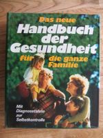 Handbuch der Gesundheit Diagnosetafeln zur Selbstkontrolle