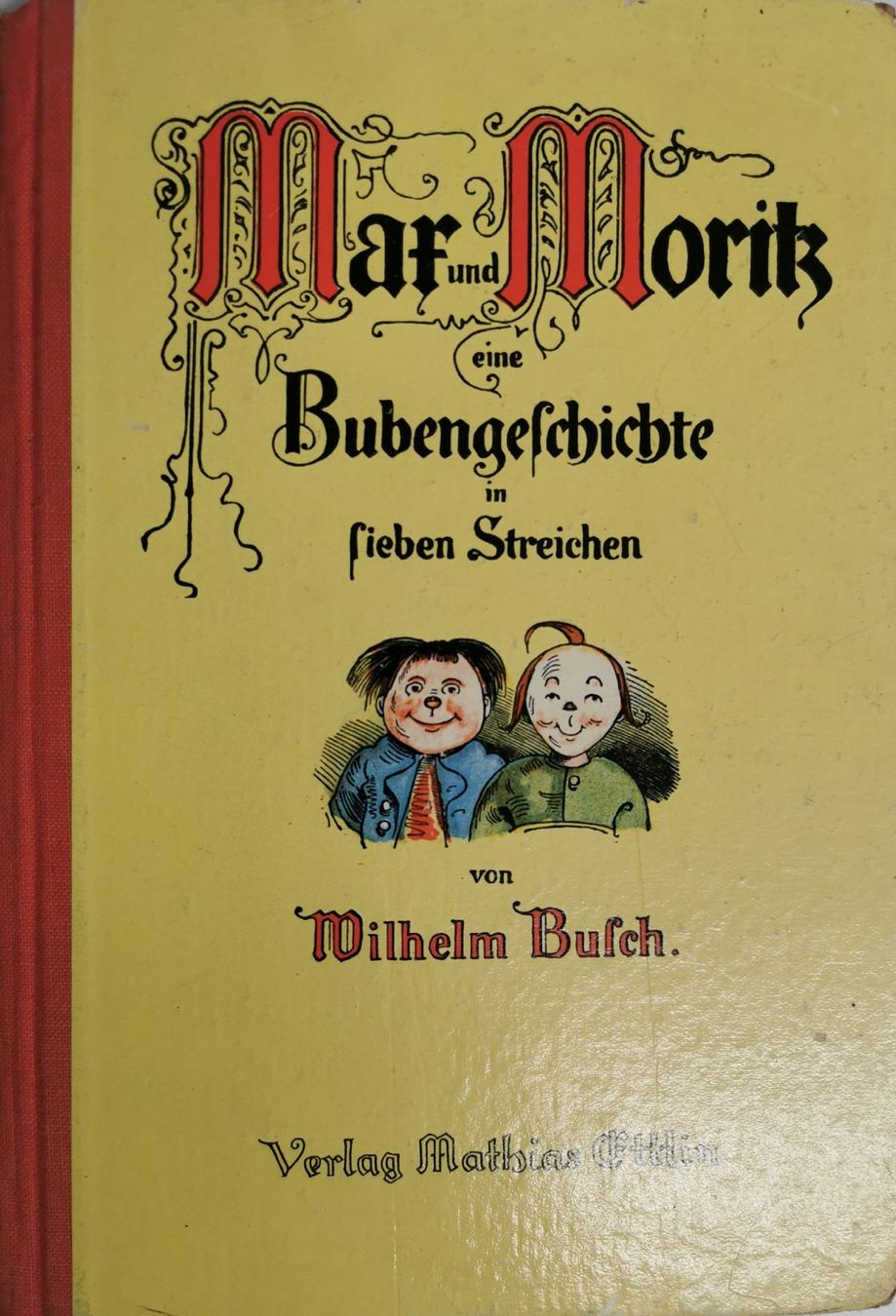 Libri: MAX UND MORITZ EINE BUBENGESCHICHTE IN SIEBEN STREICHEN – Usato da Affoltern am Albis venduto da Milkyway58